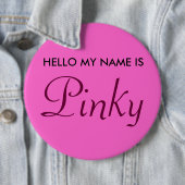 hallo mijn naam is Pinky Ronde Button 6,0 Cm (In situ)