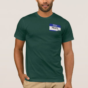 Hallo Mijn Naam Is Profe - Docent Spaans T-shirt