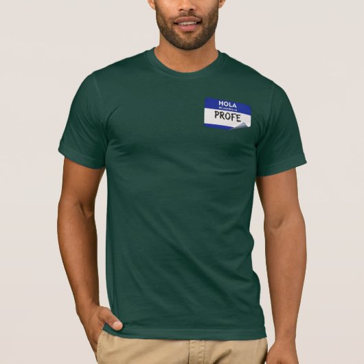 Hallo Mijn Naam Is Profe - Docent Spaans T-shirt (Voorkant)