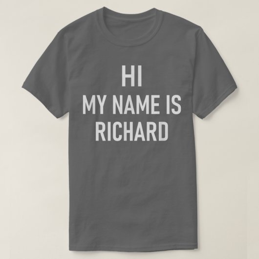 Hallo mijn naam is Richard, grappig, okes, Sarcast T-shirt (Design voorkant)