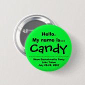 hallo. Mijn naam is Snoep Ronde Button 5,7 Cm (Voorkant /achterkant)