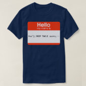 hallo mijn naam is SQL-injectie T-shirt (Design voorkant)