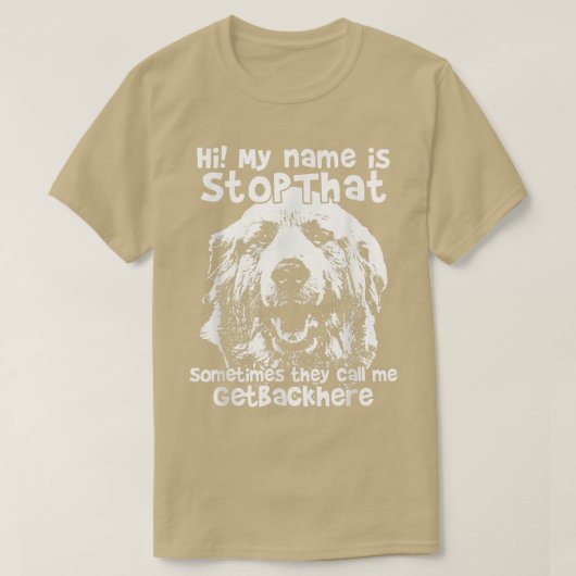 Hallo mijn naam is StopDie grappige Grote Pyreneeë T-shirt (Design voorkant)