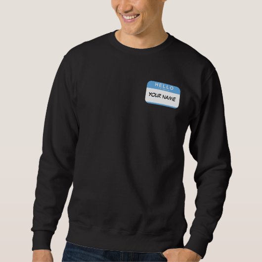 hallo mijn naam is Sweatshirt (Voorkant)
