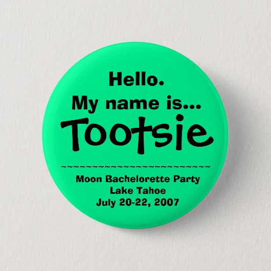 hallo. Mijn naam is Tootsie Ronde Button 5,7 Cm (Voorkant)