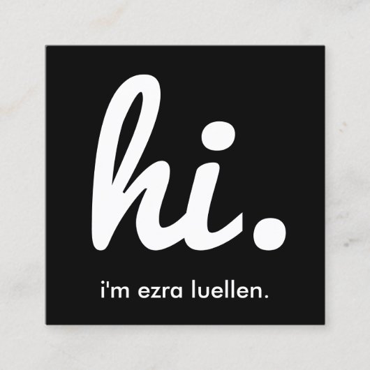 Hallo, mijn naam is vierkante visitekaartje (Voorkant)