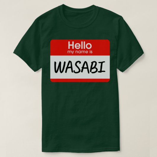 Hallo Mijn naam is Wasabi Lazy kostuum T-shirt (Design voorkant)
