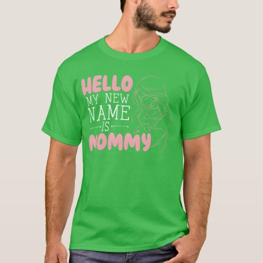 hallo mijn nieuwe naam is mama Motherhood Moederda T-shirt (Voorkant)