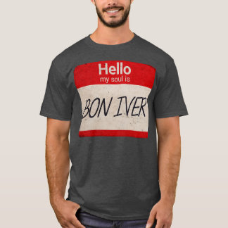 Hallo Mijn ziel is Bon Iver TShirt