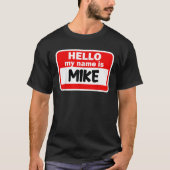 Hallo Mike Hallo Mijn naam Is Tshirt Naam Op Custo (Voorkant)
