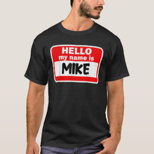 Hallo Mike Hallo Mijn naam Is Tshirt Naam Op Custo