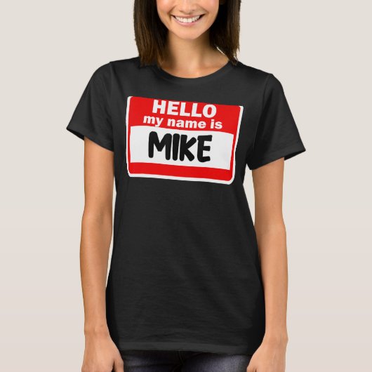 Hallo Mike HOI Mijn naam is Tshirt Naam op Custom (Voorkant)