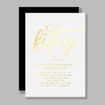 Hallo Modern Kopen Fifty 50th Birthday Gold Foil Folie Uitnodiging<br><div class="desc">Hallo Gepersonaliseerde Modern50 Verjaardag Gouden Folie Uitnodiging.</div>