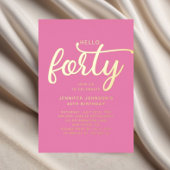 Hallo Modern Roze Forty 40th Birthday Gold Folie Uitnodiging