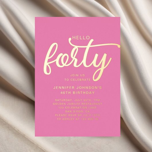 Hallo Modern Roze Forty 40th Birthday Gold Folie Uitnodiging