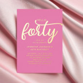 Hallo Modern Roze Forty 40th Birthday Gold Folie Uitnodiging