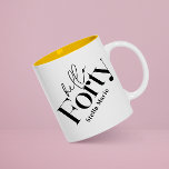 Hallo moderne minimale elegante 40e verjaardag mok<br><div class="desc">Hallo Forty moderne minimale typografie eenvoudige zwart-wit 40e verjaardagsfeestje decor gunst dank u cadeau mok. Onderdeel van een hedendaags collectie.</div>