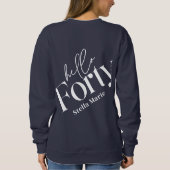 Hallo moderne minimale elegante 40e verjaardag trui (Achterkant)