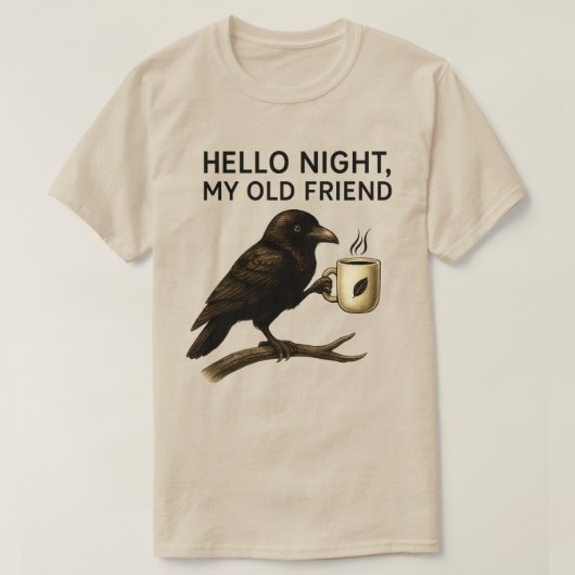 Hallo Nachtduister mijn oude vriend Raven Crow T-shirt (Design voorkant)