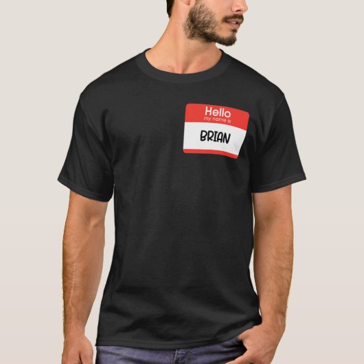 Hallo Name Tag voor Brian T-shirt (Voorkant)