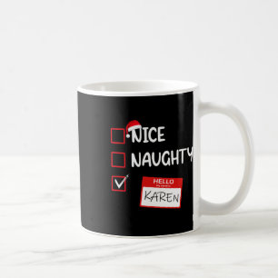 Hallo Nice Naughty? Mijn naam is Karen Santa Xmas  Koffiemok
