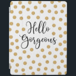 Hallo Prachtige Girly iPad Cover<br><div class="desc">Hallo Een chique gouden,  witte en zwarte polka dot iPad cover met de woorden,  prachtig. Een mooie hoes om je iPad te beschermen. Leuk voor terug naar school voor tween-meisjes. Ontworpen voor u door Blackberry Boulevard.</div>