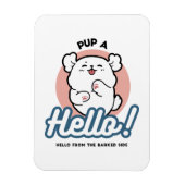 Hallo Pup a! – Happy White Dog Cartoon Design Magneet (Verticaal)
