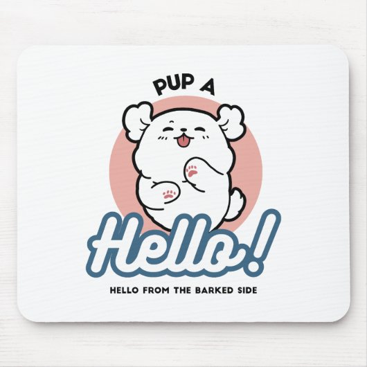 Hallo Pup a! – Happy White Dog Cartoon Design Muismat (Voorkant)