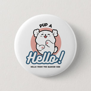 Hallo Pup a! – Happy White Dog Cartoon Design Ronde Button 5,7 Cm
