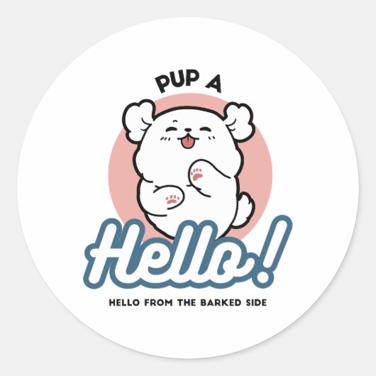 Hallo Pup a! – Happy White Dog Cartoon Design Ronde Sticker (Voorkant)