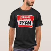Hallo Ryan Hallo Mijn naam Is Tshirt Naam Op Aange (Voorkant)