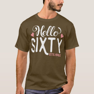 hallo Sity 60th Birthday Born 1962 Funny Prese T-shirt
