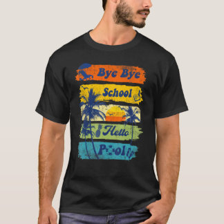 hallo Summer Vacation Dag Dag School Hallo Pool Vi T-shirt