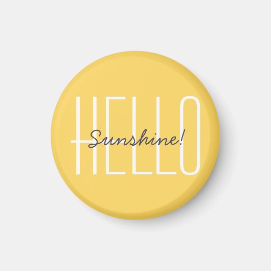 hallo Sunshine Cheerful Quote Typography Quote Magneet (Voorkant)
