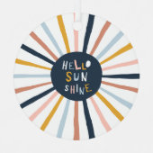 hallo Sunshine Metalen Ornament (Voorkant)