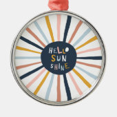 hallo Sunshine Metalen Ornament (Voorkant)
