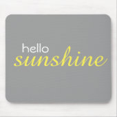 "Hallo Sunshine" Mousepad Muismat (Voorkant)