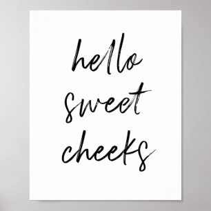 hallo Sweet Cheek Funny Toilet Bathroom Poster