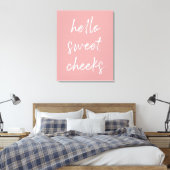hallo Sweet Cheek Funny Toilet Dusty Roos Bathroom Canvas Afdruk (Insitu (Slaapkamer))