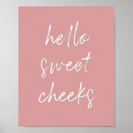 hallo Sweet Cheek Funny Toilet Dusty Roos Bathroom Poster