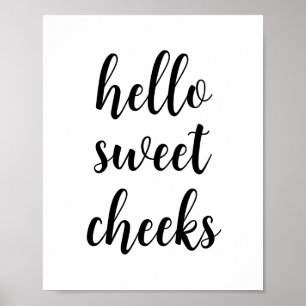 Hallo Sweet Cheeks Funny Badkamer Humor Poster