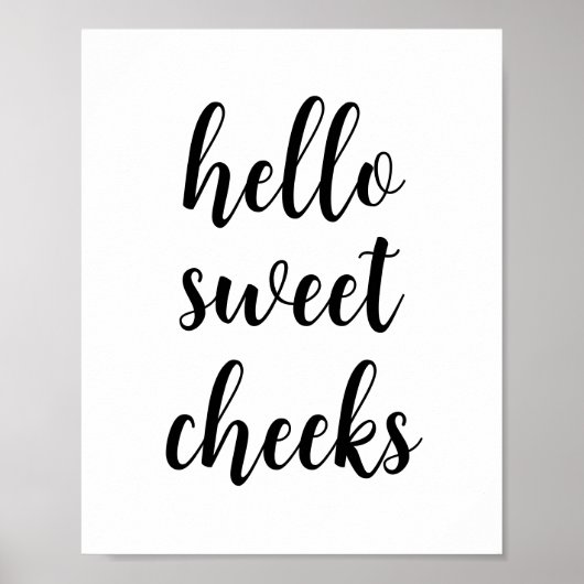 Hallo Sweet Cheeks Funny Badkamer Humor Poster (Voorkant)