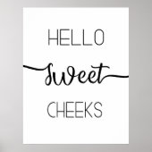 hallo Sweet Cheeks Poster (Voorkant)