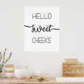 hallo Sweet Cheeks Poster (Keuken)