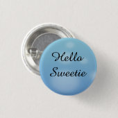 hallo Sweetie Ronde Button 3,2 Cm (Voorkant /achterkant)