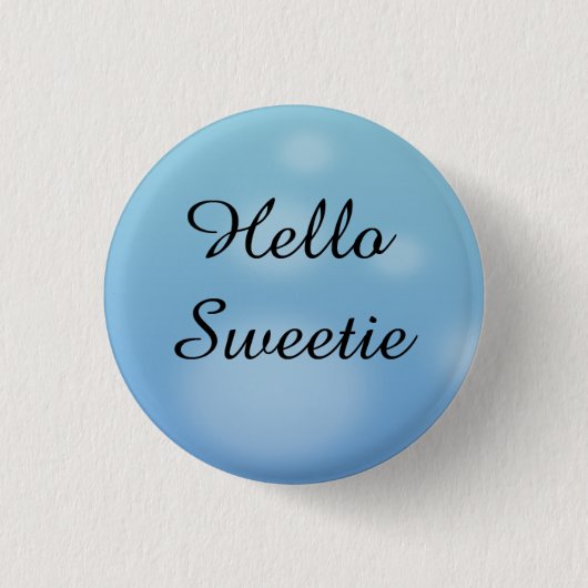 hallo Sweetie Ronde Button 3,2 Cm (Voorkant)