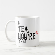 Hallo Tea Je bent me warm! Funny Tea Quotes Tea Lo