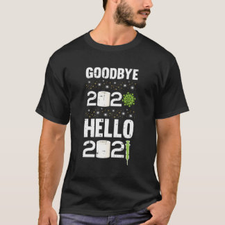 Hallo Tot ziens 2020 2021 New Years Eve Nye Cool H T-shirt