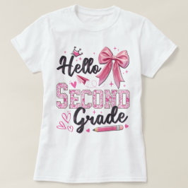 Hallo Tweede Klas Eerste Dag Op School Coquette Te T-shirt