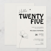 Hallo Twenty Five Bold Typography 25e verjaardag Kaart (Voorkant / Achterkant)